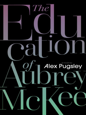 cover image of The Education of Aubrey McKee